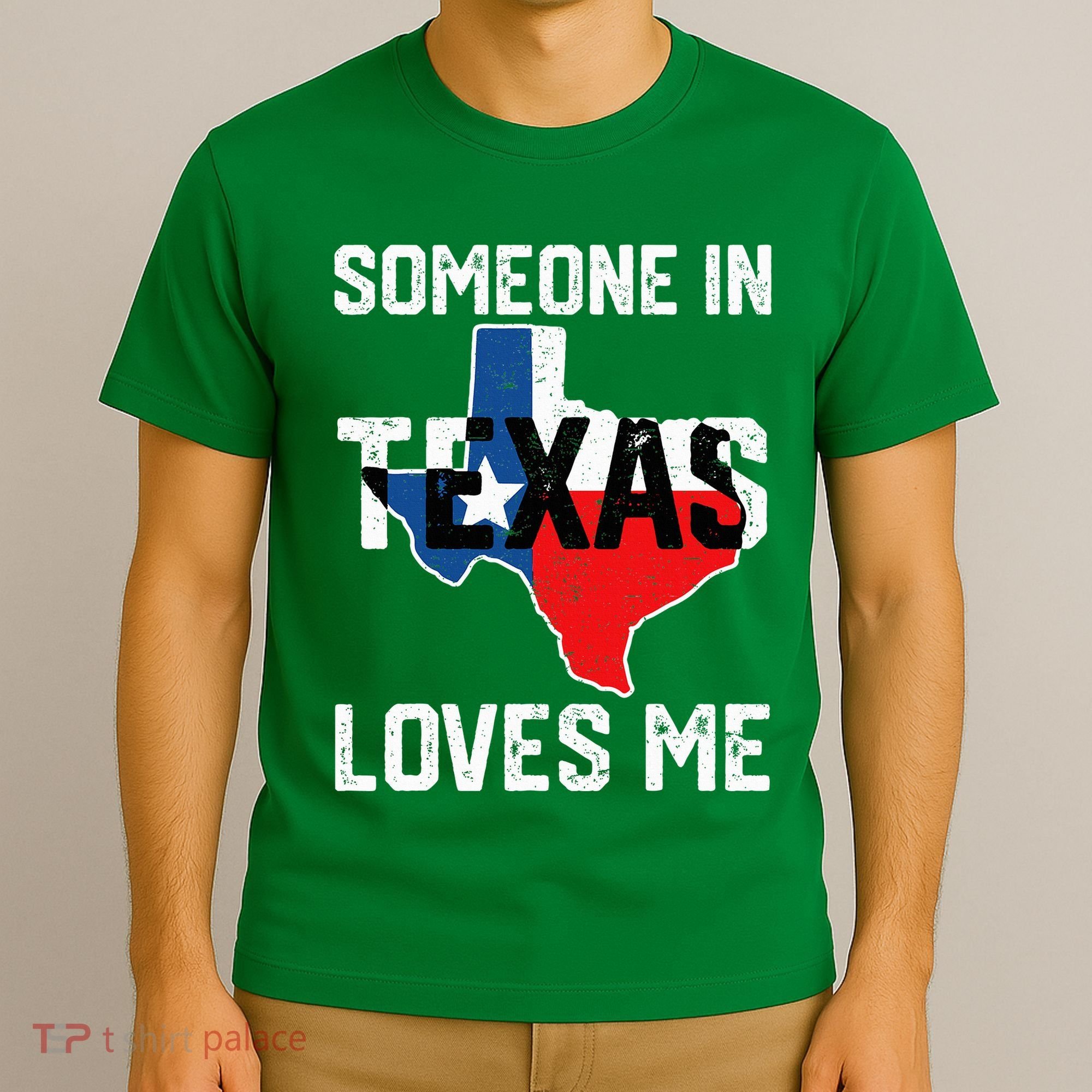 Someone In Texas Loves Me Cool Distressed T-Shirt