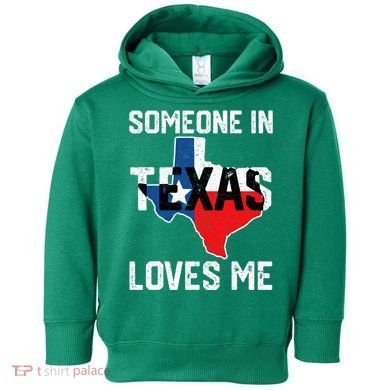 Someone In Texas Loves Me Cool Distressed Toddler Hoodie