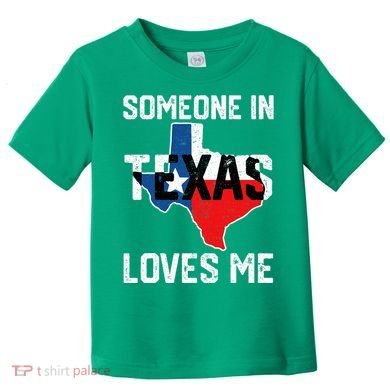 Someone In Texas Loves Me Cool Distressed Toddler T-Shirt