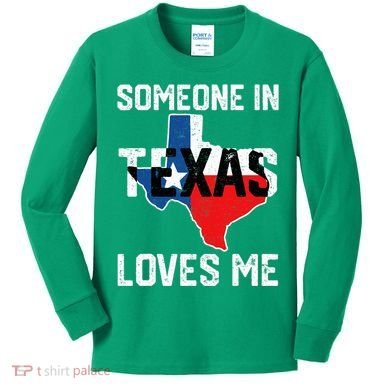 Someone In Texas Loves Me Cool Distressed Kids Long Sleeve Shirt