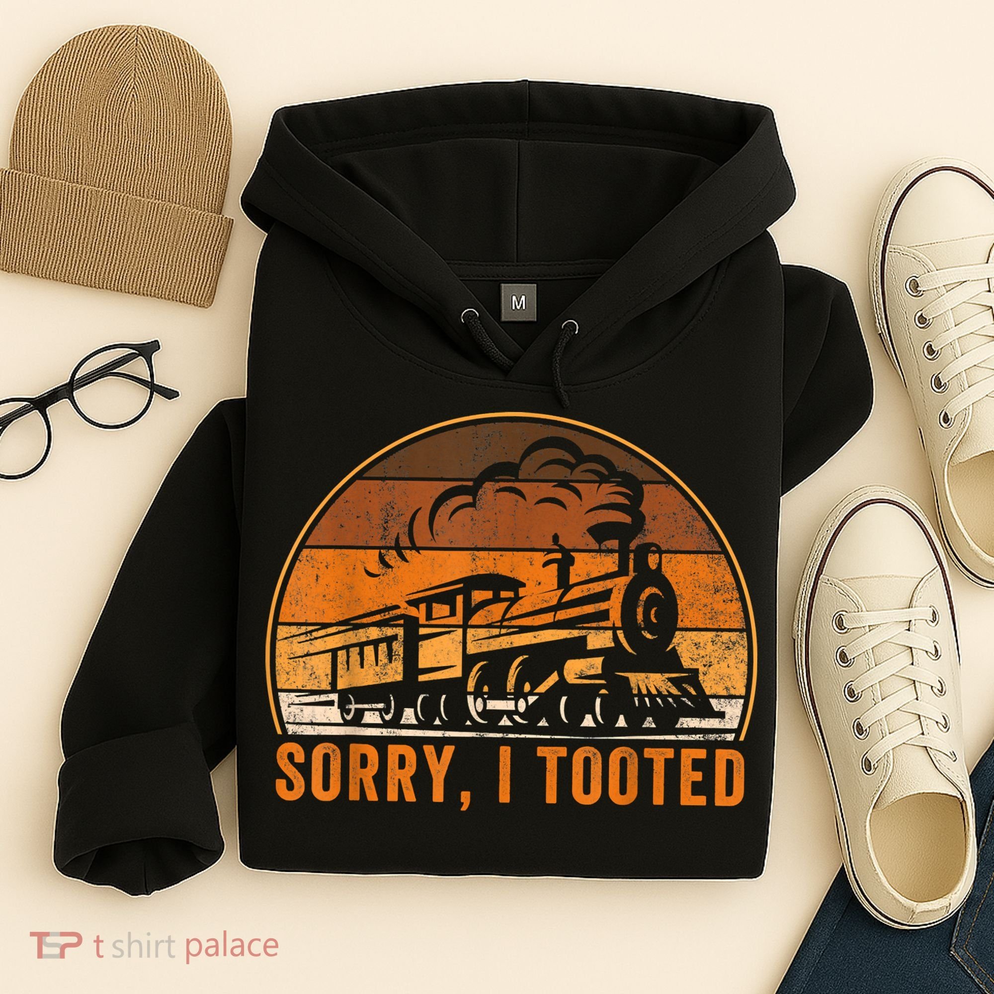 Sorry I Tooted Funny Train Railroad Workers Hoodie
