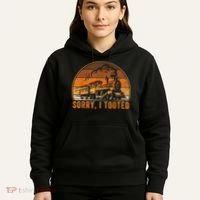 Sorry I Tooted Funny Train Railroad Workers Hoodie thumb 5