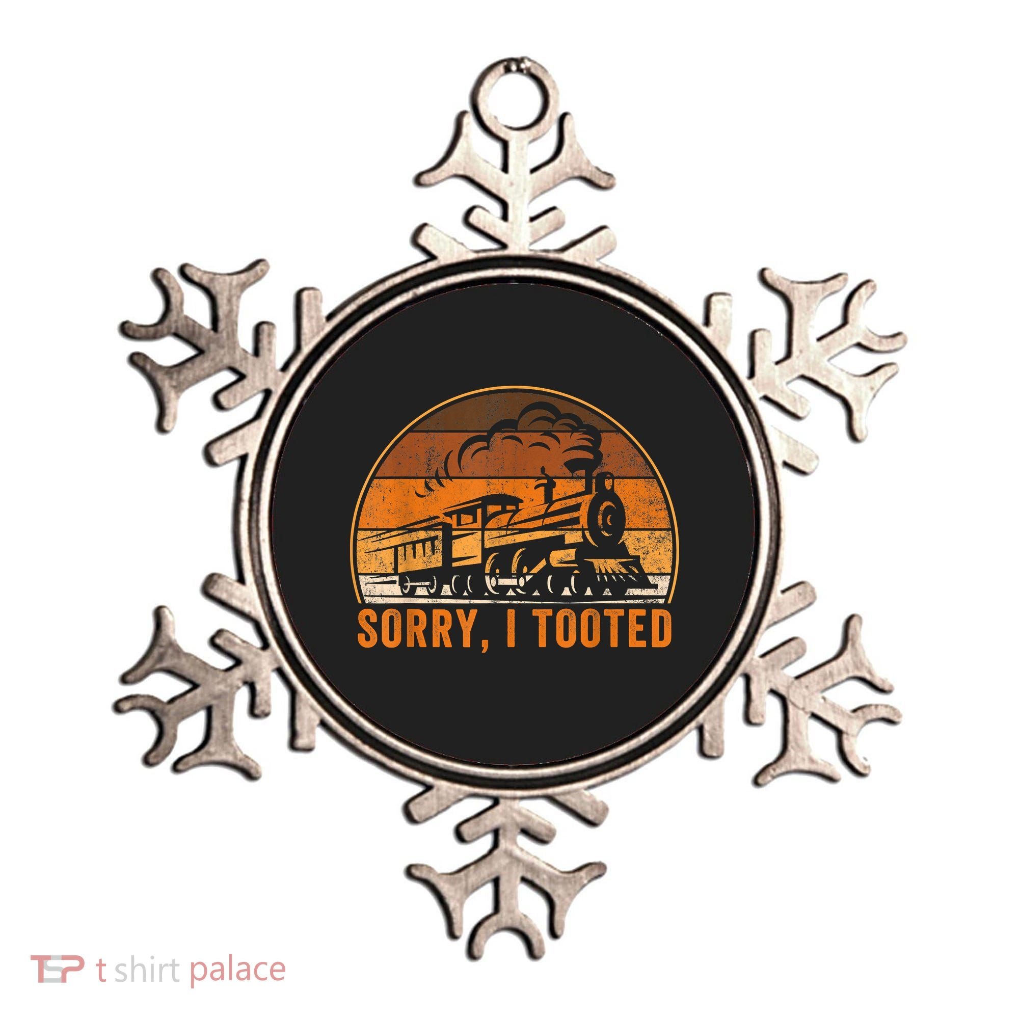 Sorry I Tooted Funny Train Railroad Workers Ornament