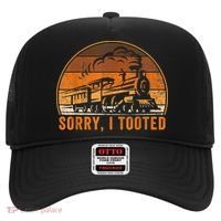 Sorry I Tooted Funny Train Railroad Workers Hat thumb 0