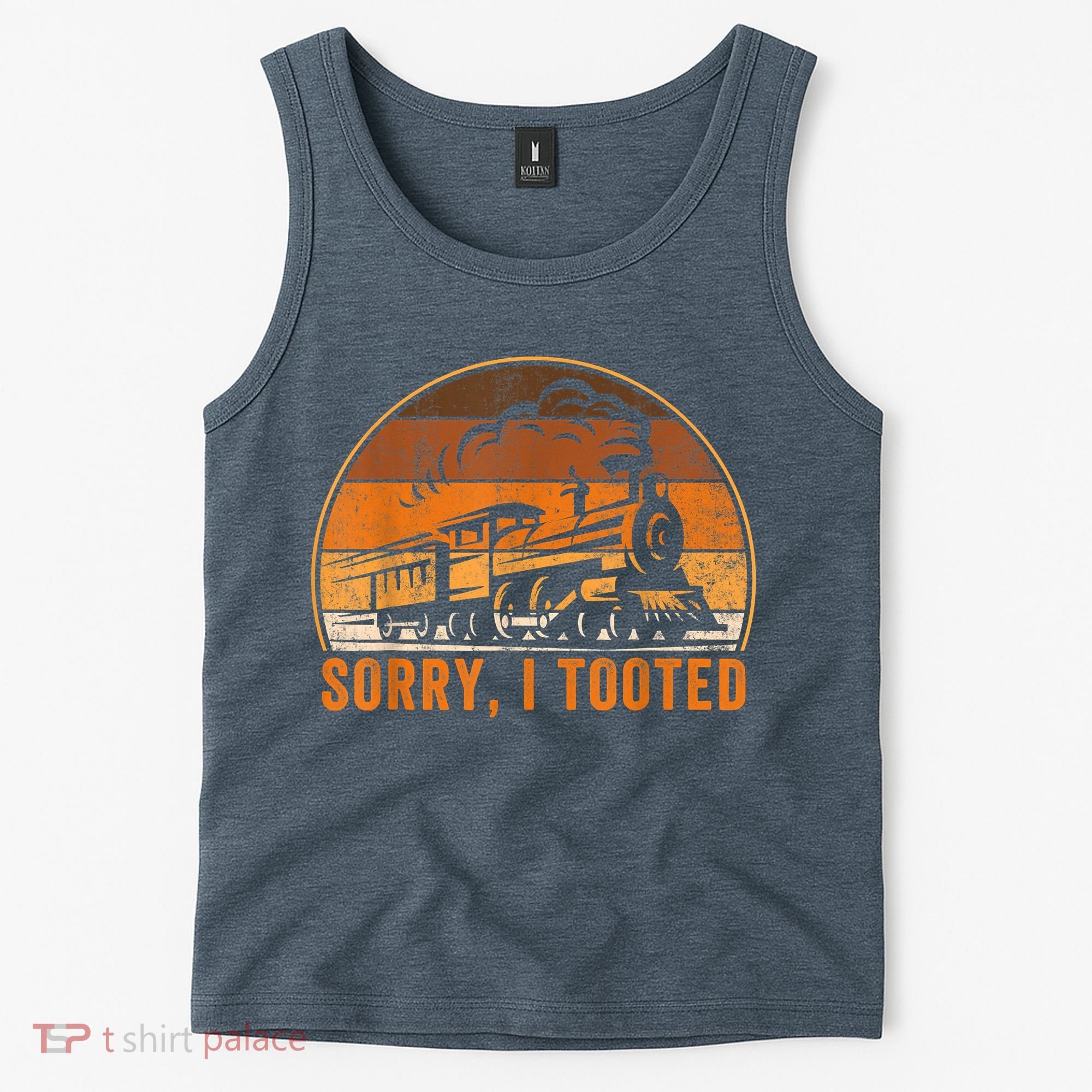 Sorry I Tooted Funny Train Railroad Workers Tank Top