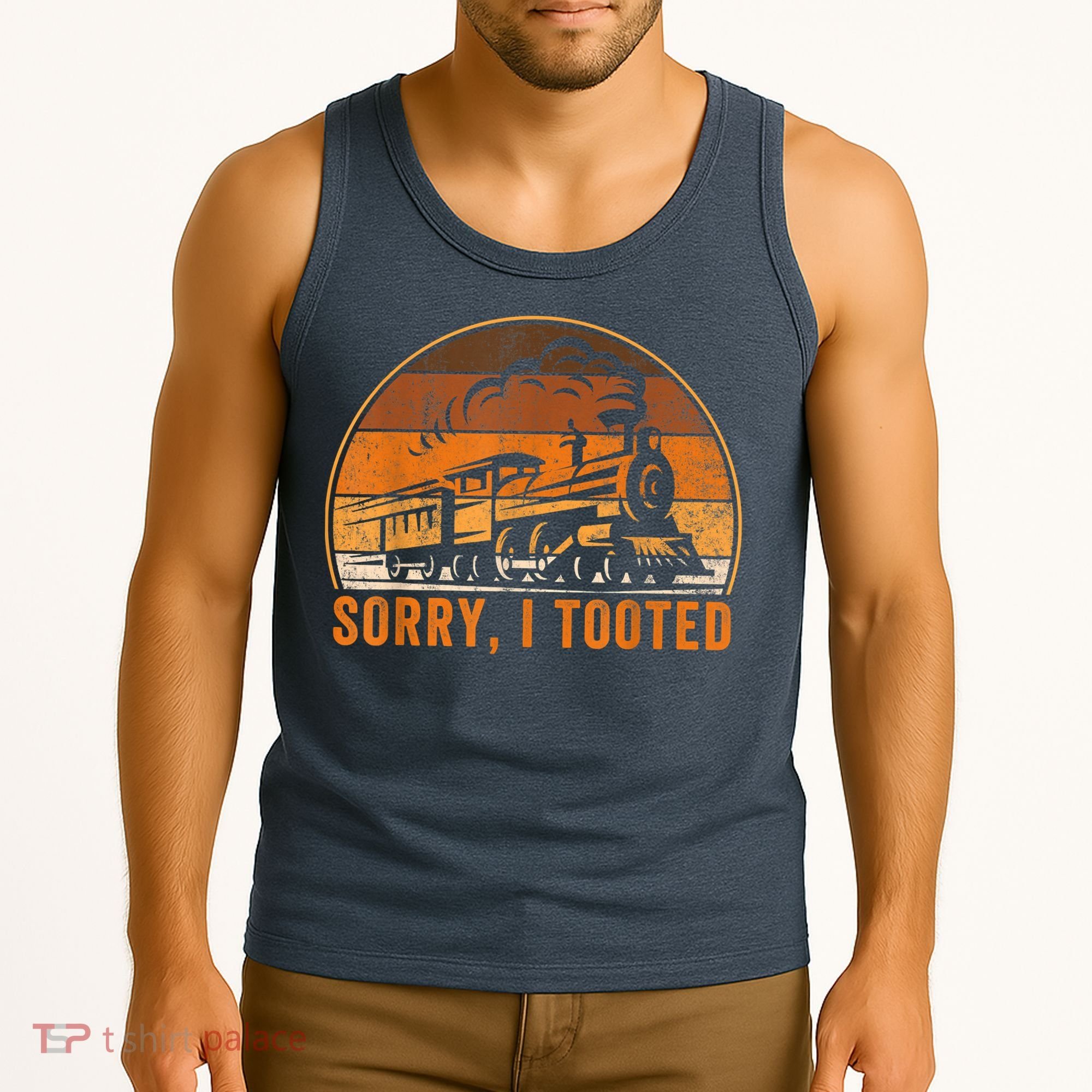 Sorry I Tooted Funny Train Railroad Workers Tank Top