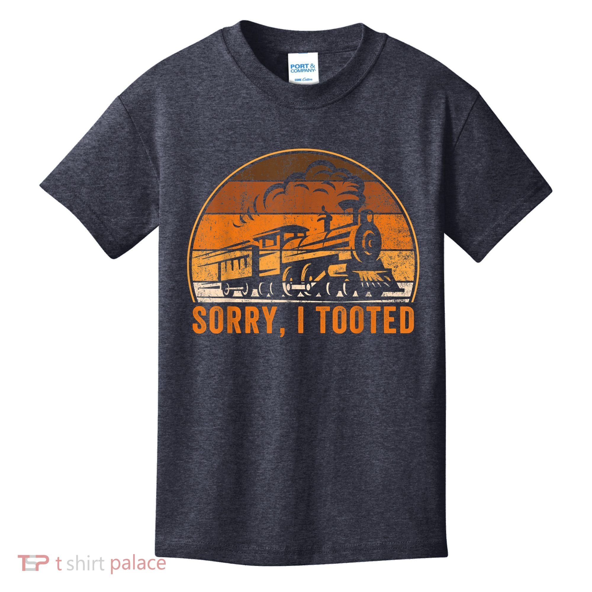 Sorry I Tooted Funny Train Railroad Workers Kids T-Shirt
