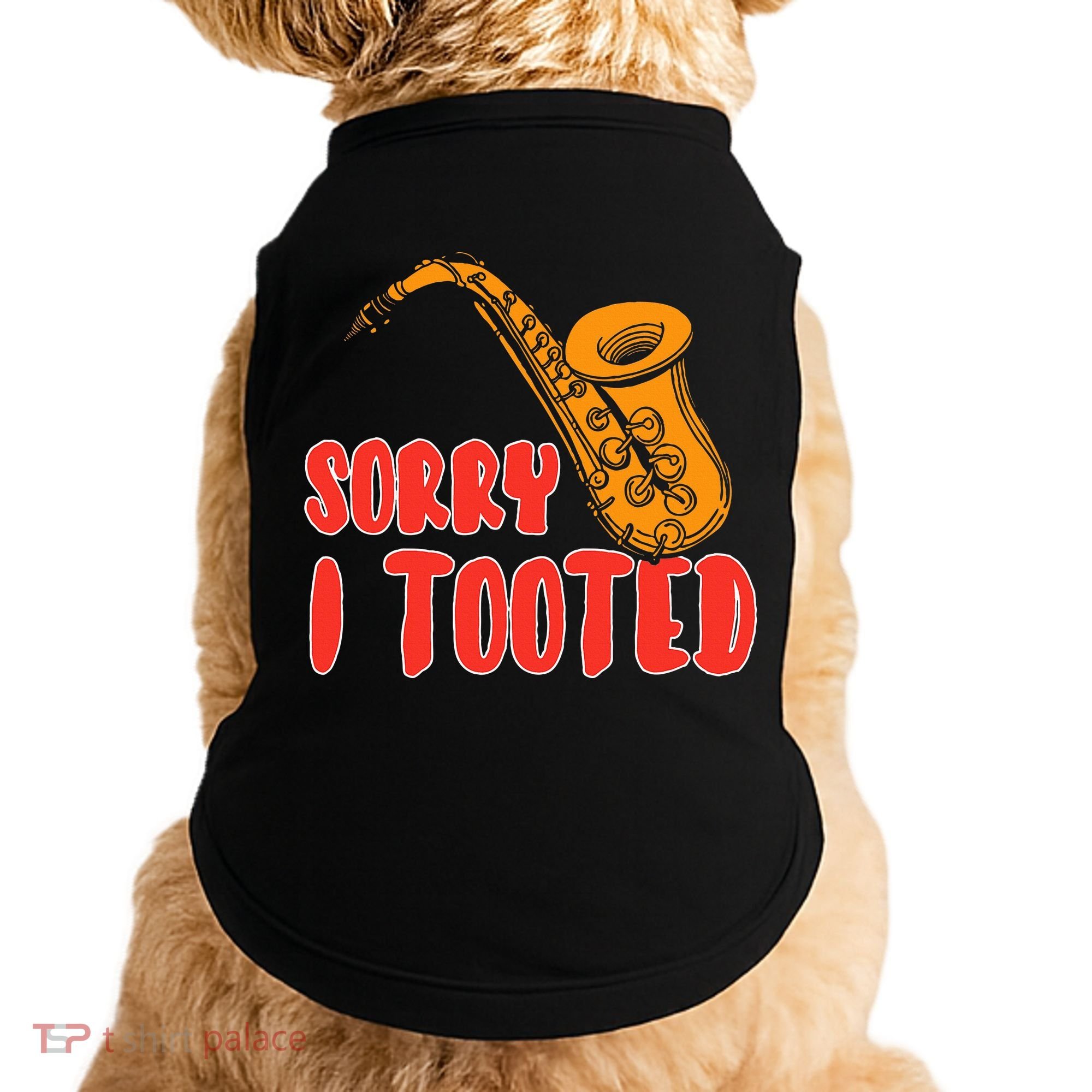 Sorry I Tooted Funny Saxophone Player Gifts Doggie Tank