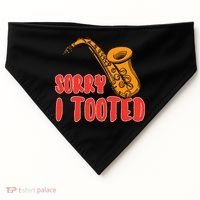 Sorry I Tooted Funny Saxophone Player Gifts USA-Made Doggie Bandana thumb 0
