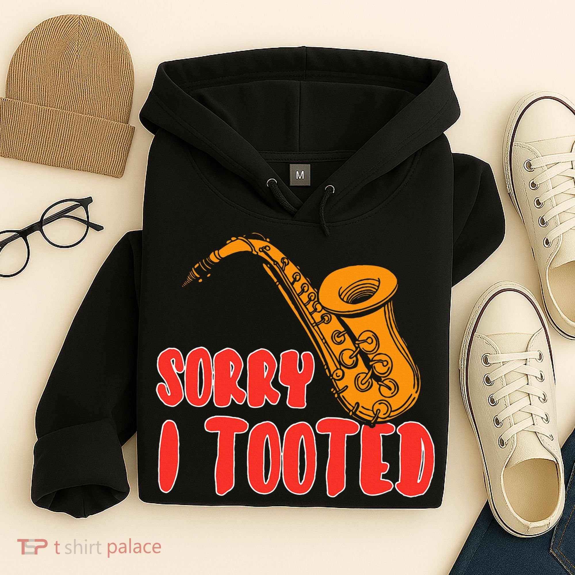 Sorry I Tooted Funny Saxophone Player Gifts Hoodie