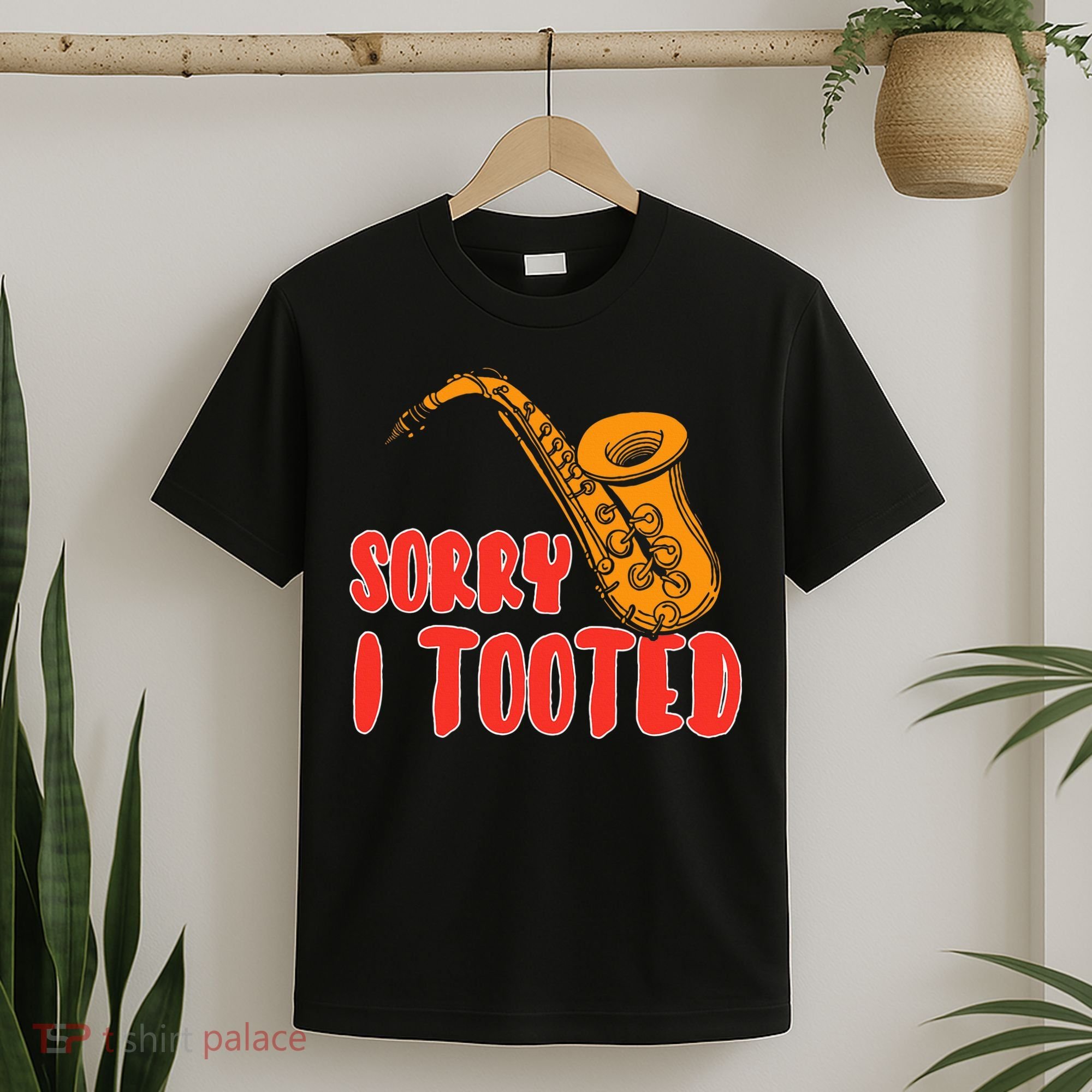 Sorry I Tooted Funny Saxophone Player Gifts T-Shirt