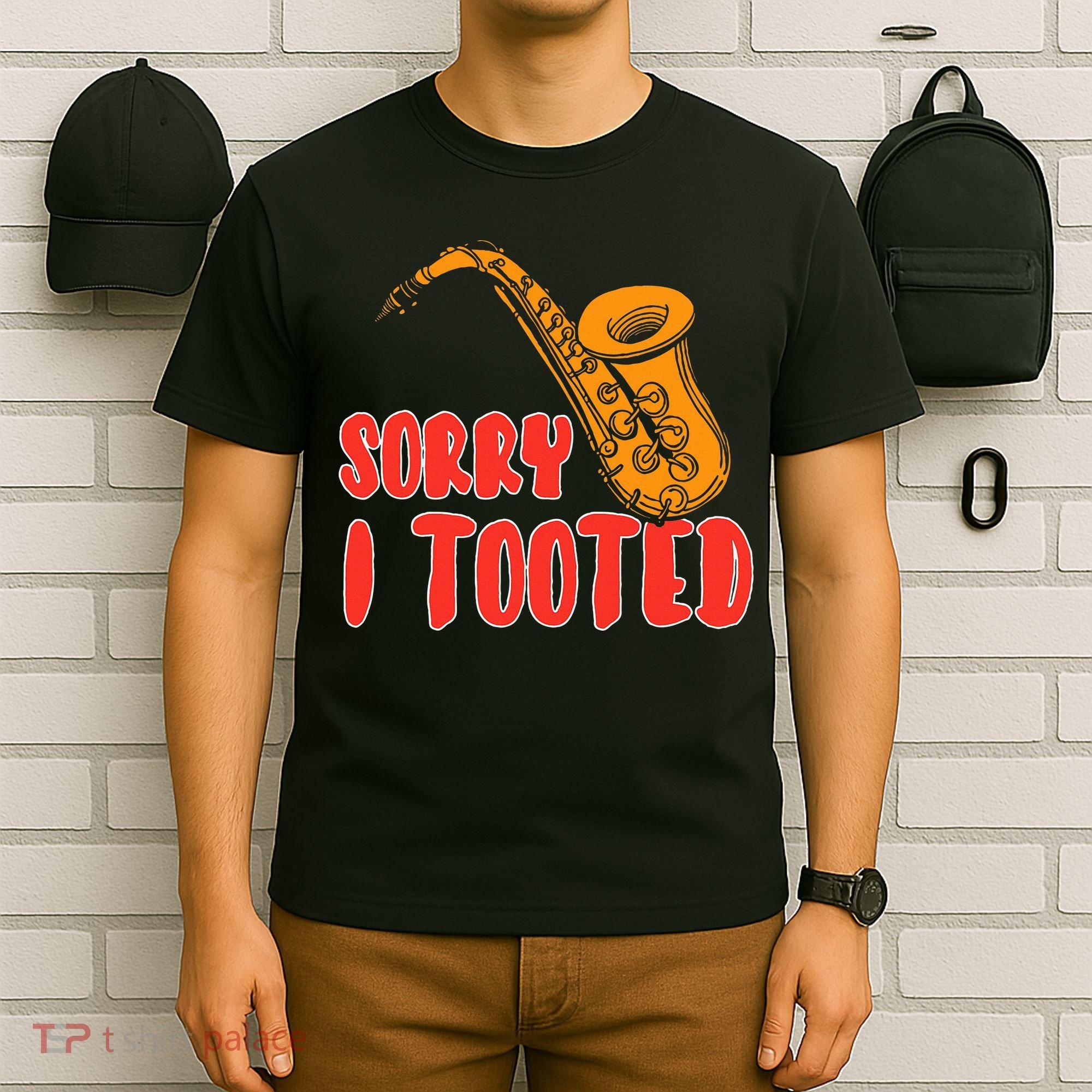 Sorry I Tooted Funny Saxophone Player Gifts T-Shirt