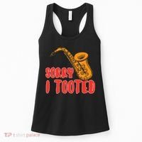 Sorry I Tooted Funny Saxophone Player Gifts Women's Tank Top thumb 0