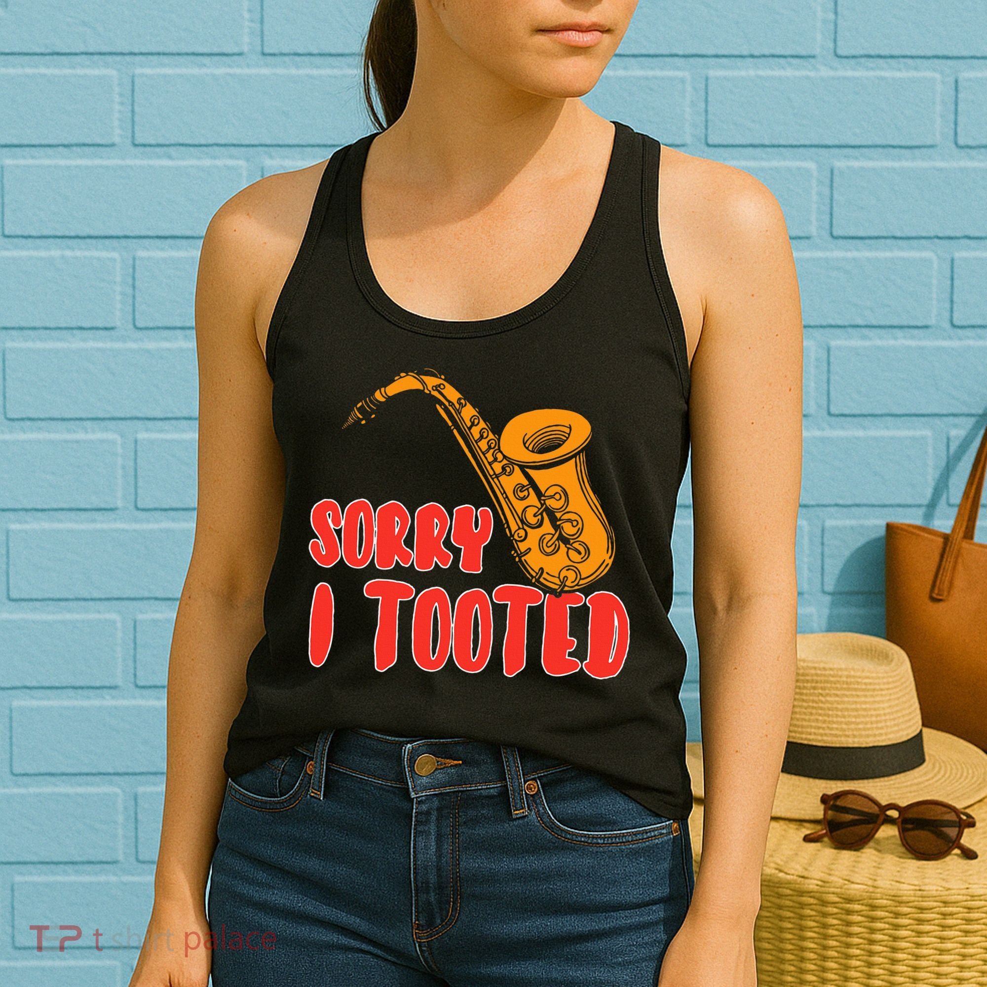 Sorry I Tooted Funny Saxophone Player Gifts Women's Tank Top