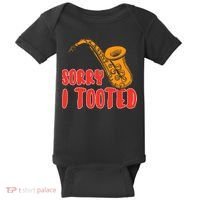 Sorry I Tooted Funny Saxophone Player Gifts Baby Bodysuit thumb 0