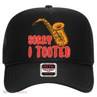 Sorry I Tooted Funny Saxophone Player Gifts Hat thumb 0