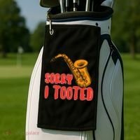 Sorry I Tooted Funny Saxophone Player Gifts Golf Towel thumb 2