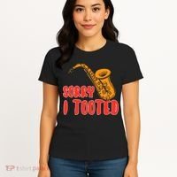 Sorry I Tooted Funny Saxophone Player Gifts Women's T-Shirt thumb 4