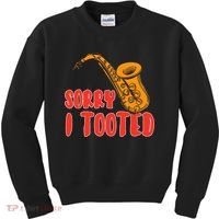 Sorry I Tooted Funny Saxophone Player Gifts Kids Sweatshirt thumb 0