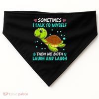 Sometimes I Talk To Myself The We Both Laugh And Laugh Cute Turtle USA-Made Doggie Bandana thumb 0