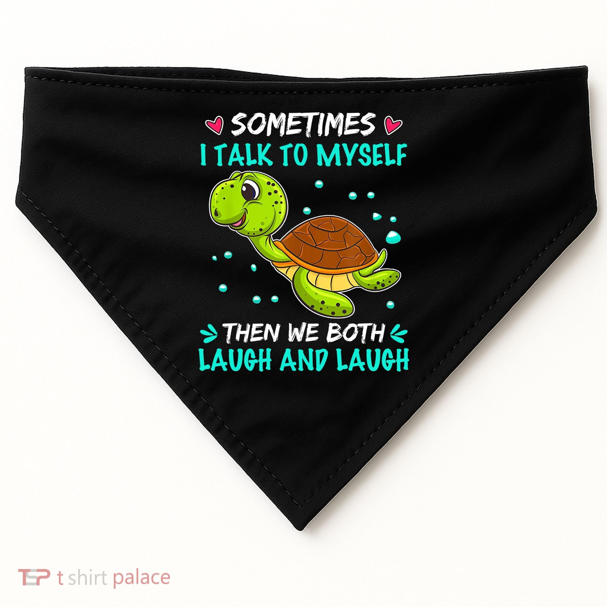 Sometimes I Talk To Myself The We Both Laugh And Laugh Cute Turtle USA-Made Doggie Bandana