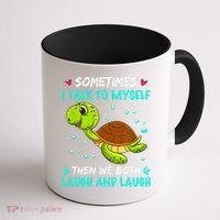 Sometimes I Talk To Myself The We Both Laugh And Laugh Cute Turtle Coffee Mug thumb 1