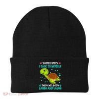 Sometimes I Talk To Myself The We Both Laugh And Laugh Cute Turtle Beanie thumb 0
