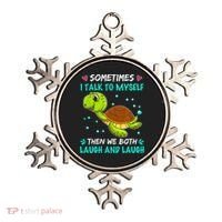 Sometimes I Talk To Myself The We Both Laugh And Laugh Cute Turtle Ornament thumb 0