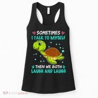 Sometimes I Talk To Myself The We Both Laugh And Laugh Cute Turtle Women's Tank Top thumb 0