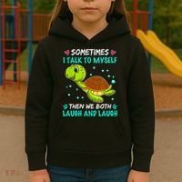 Sometimes I Talk To Myself The We Both Laugh And Laugh Cute Turtle Kids Hoodie thumb 3