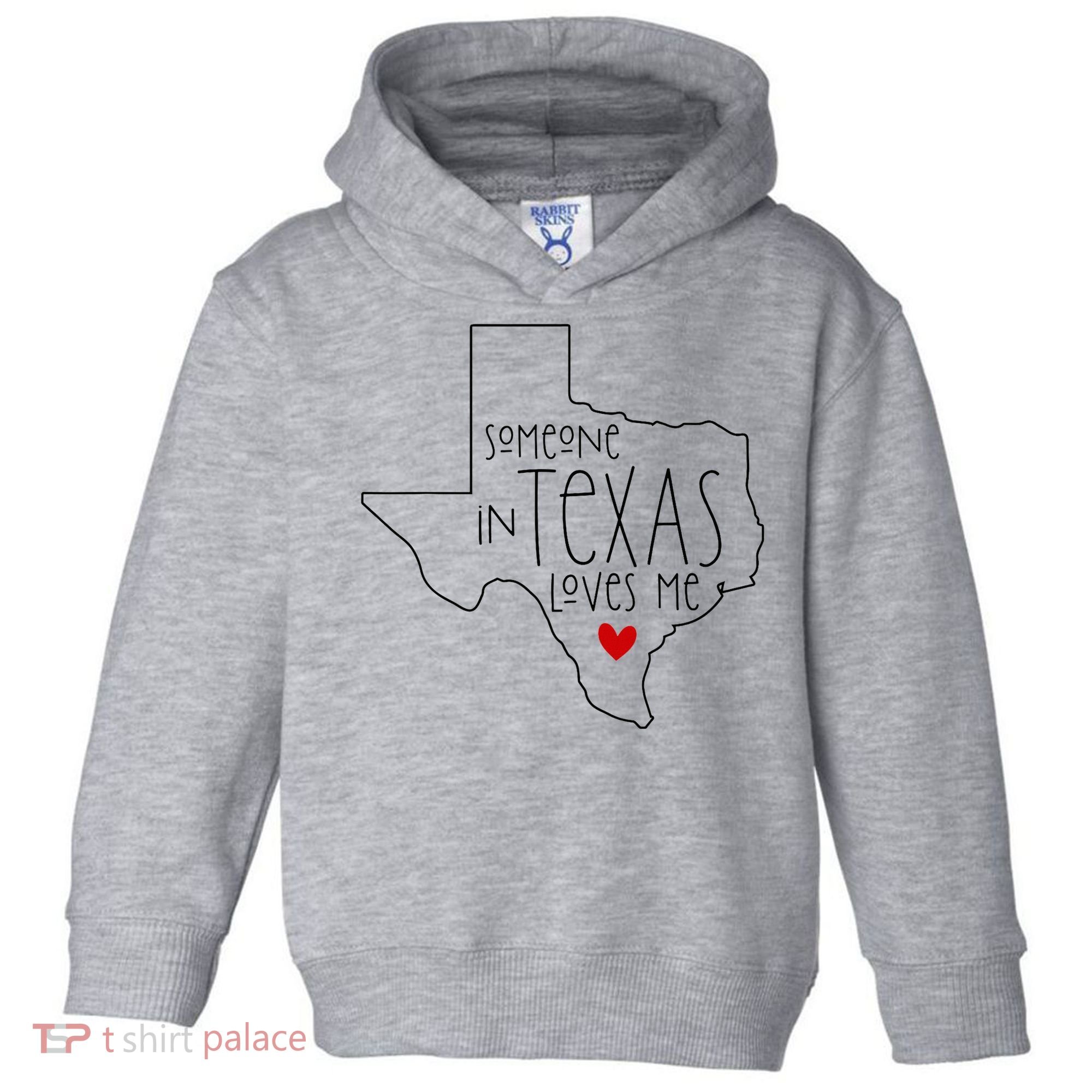 Someone In Texas Loves Me Toddler Hoodie