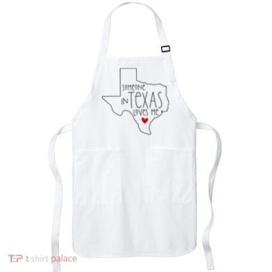 Someone In Texas Loves Me Apron