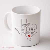 Someone In Texas Loves Me Coffee Mug thumb 0