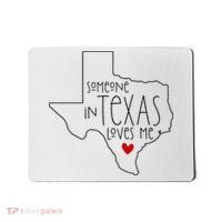 Someone In Texas Loves Me Mousepad thumb 0