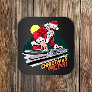 Santa Is The DJ Coaster
