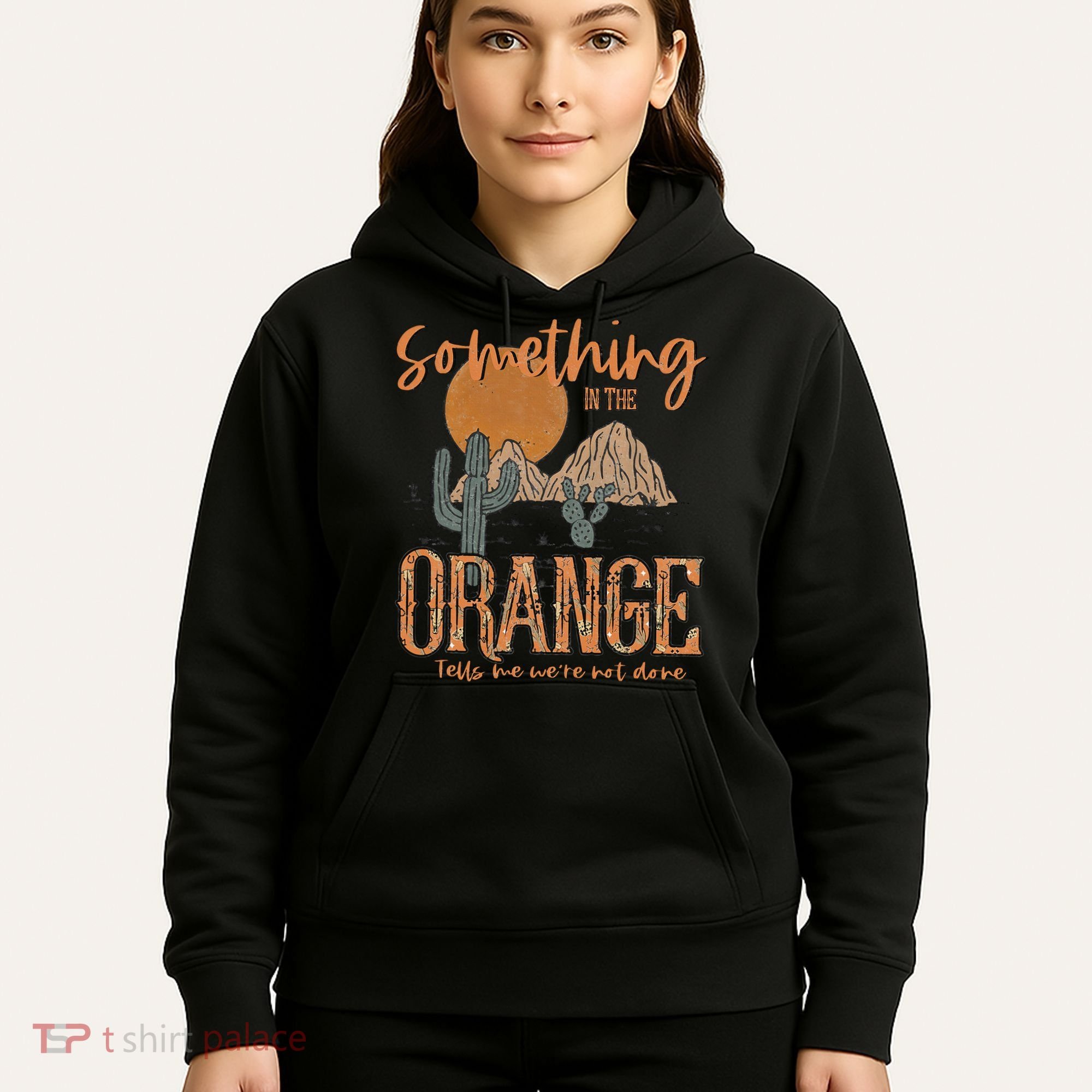 Something In The Orange Country Western Hoodie