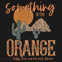 Something In The Orange Country Western Sweatshirt thumb 3