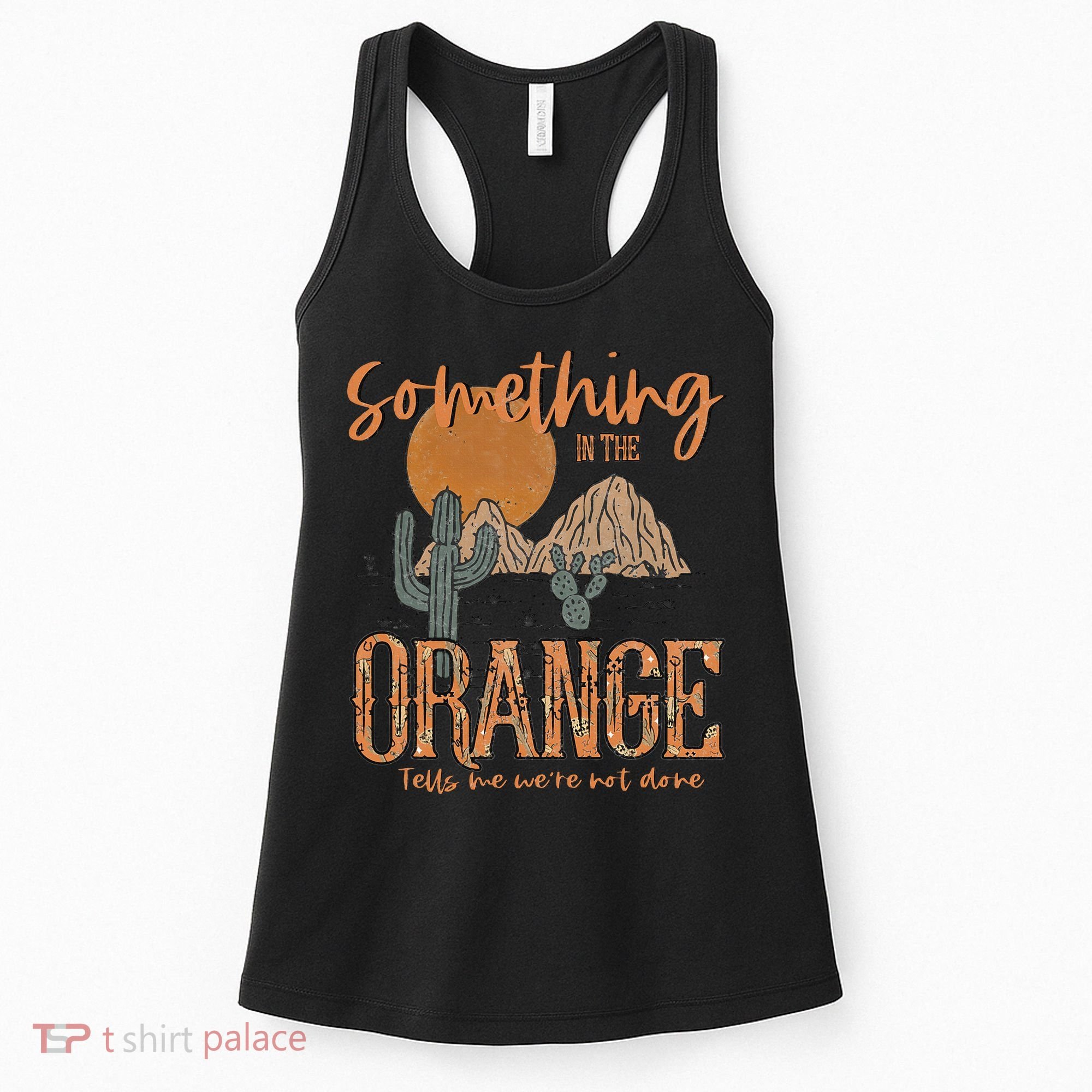 Something In The Orange Country Western Women's Tank Top