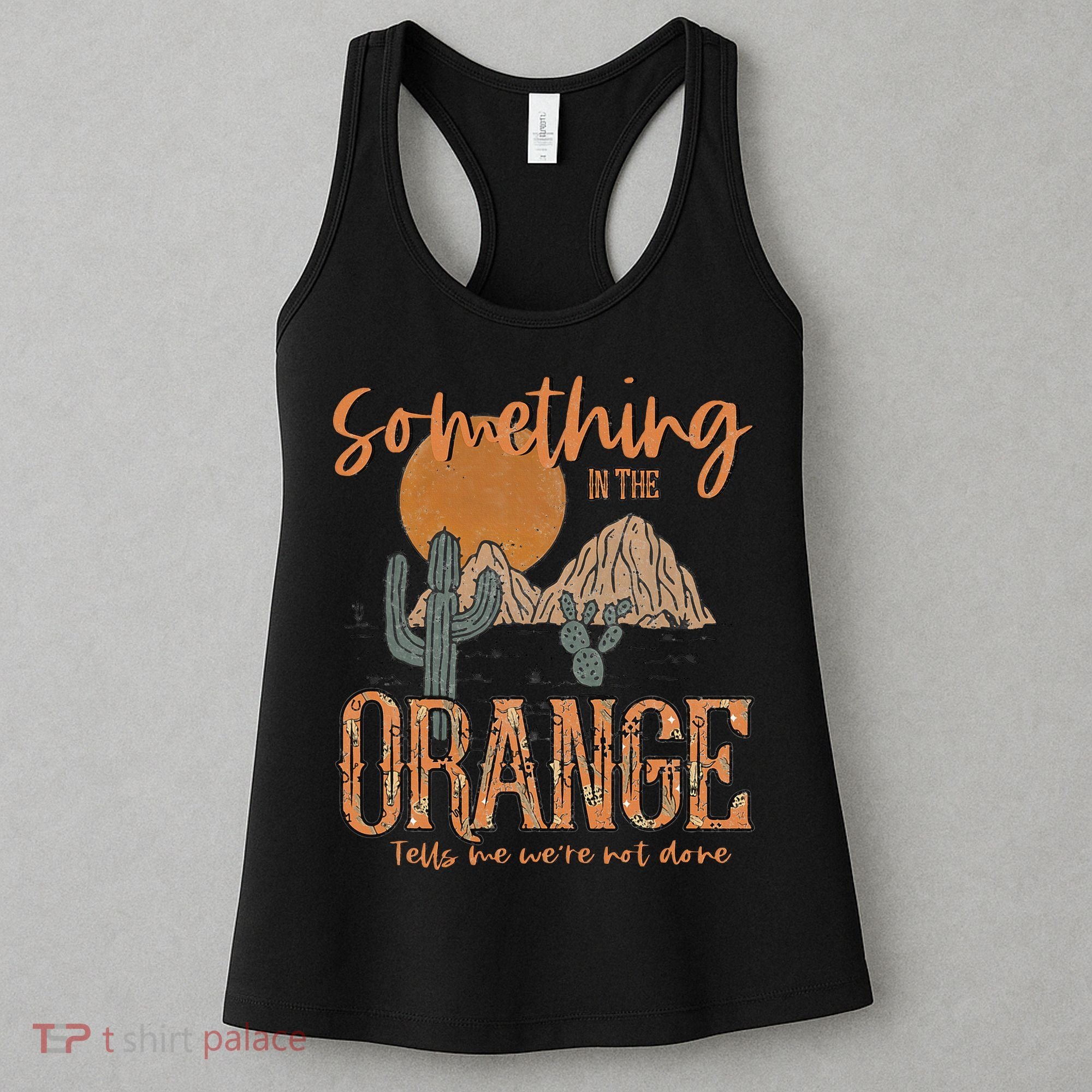 Something In The Orange Country Western Women's Tank Top
