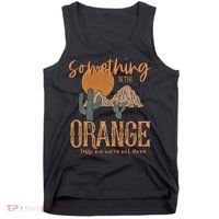 Something In The Orange Country Western Tank Top thumb 0