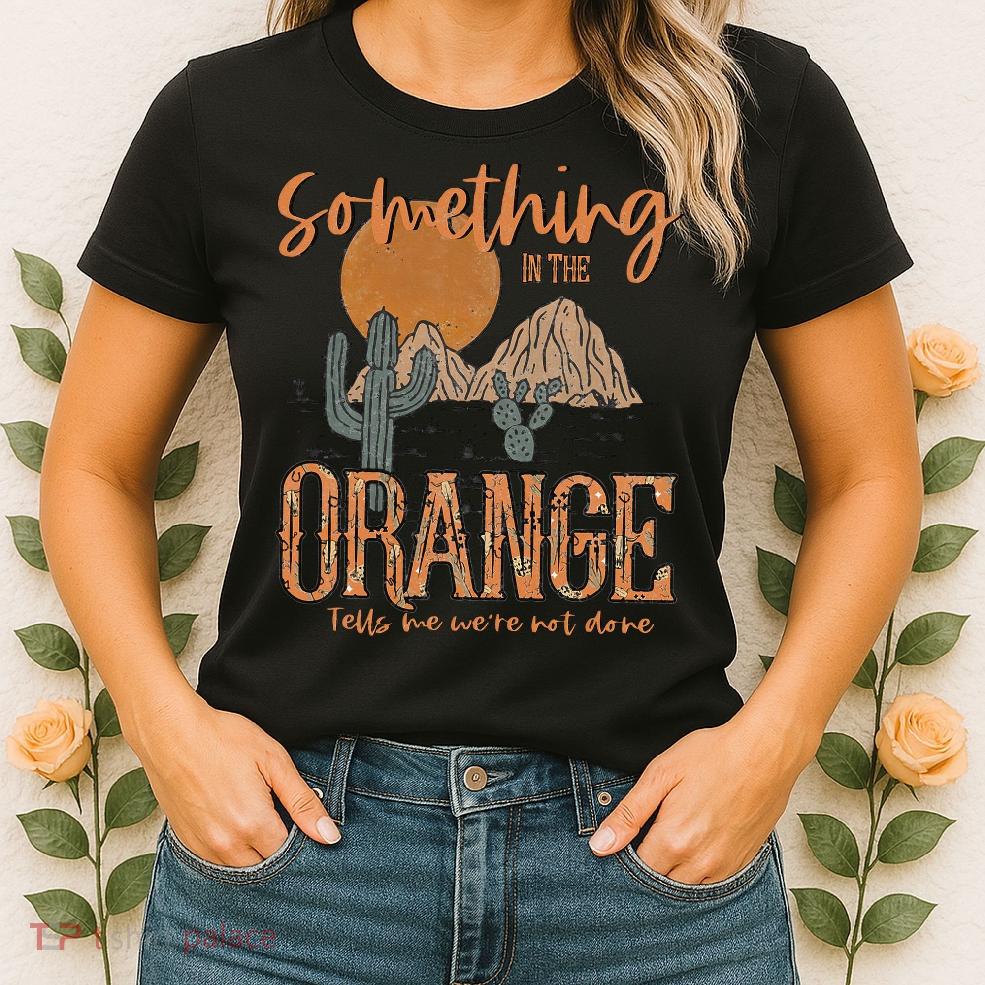 Something In The Orange Country Western Women's T-Shirt