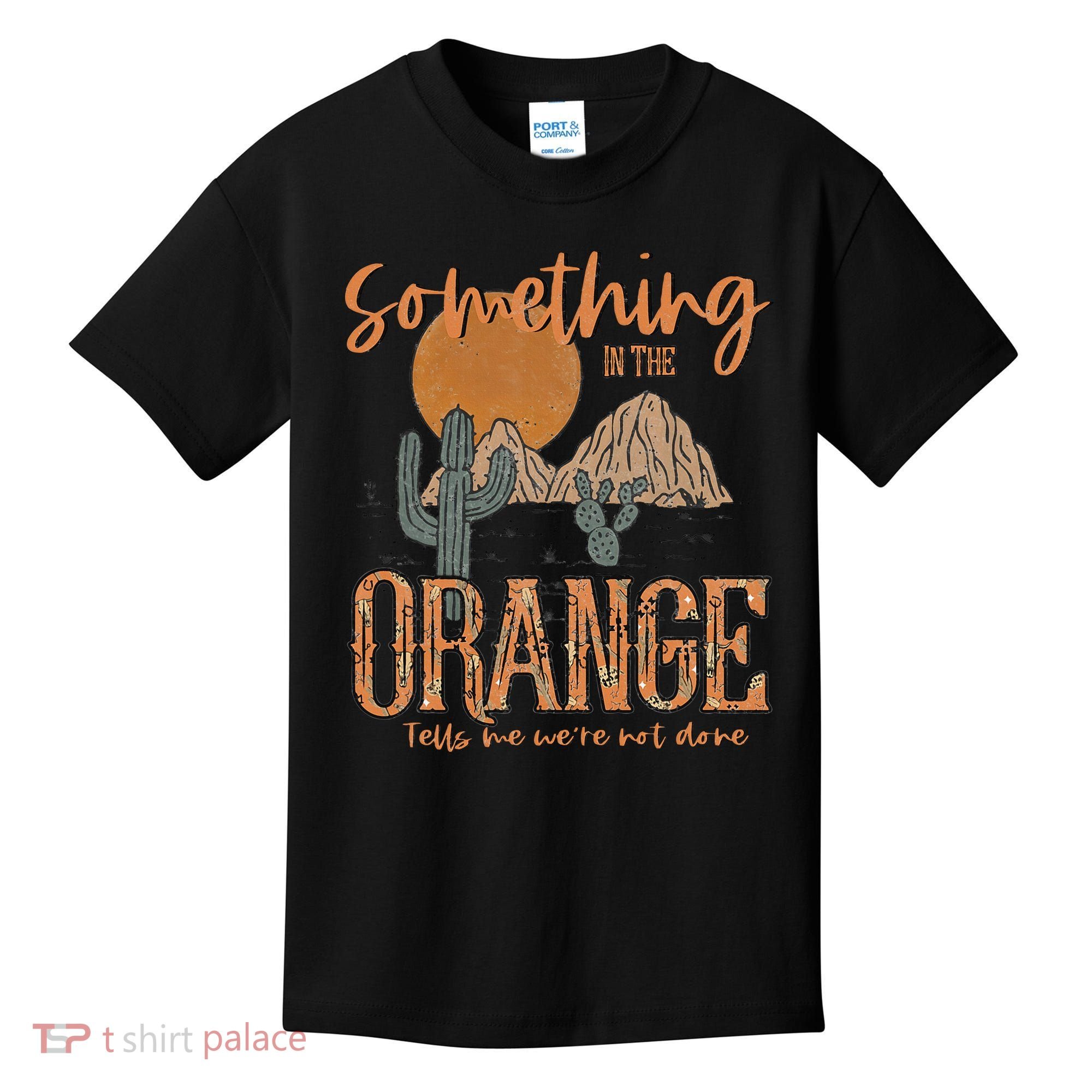 Something In The Orange Country Western Kids T-Shirt