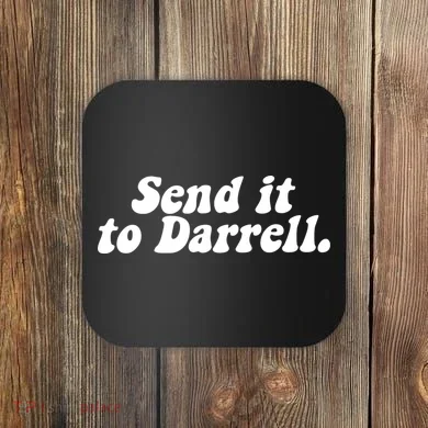 Send It To Daryl Coaster