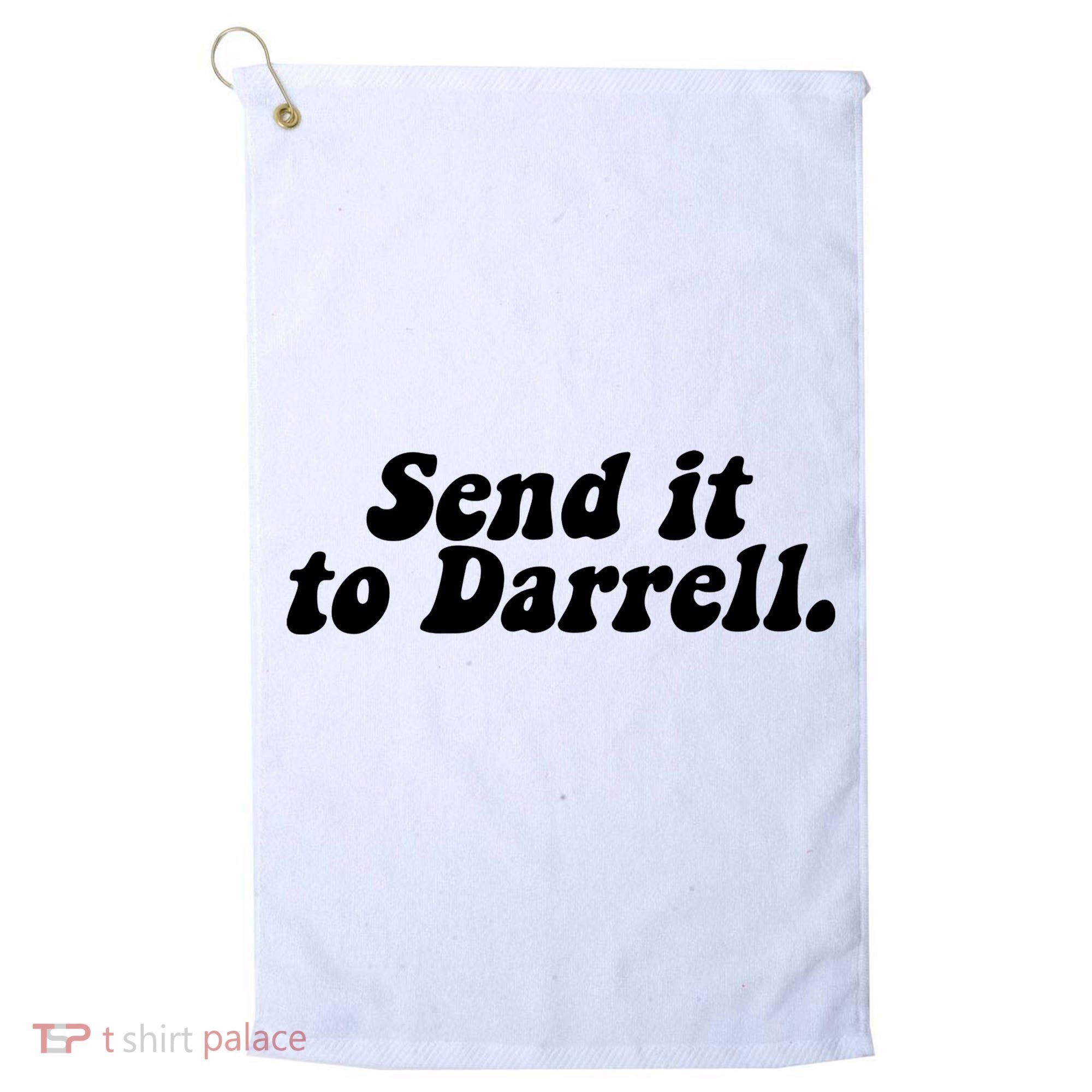 Send It To Daryl Golf Towel
