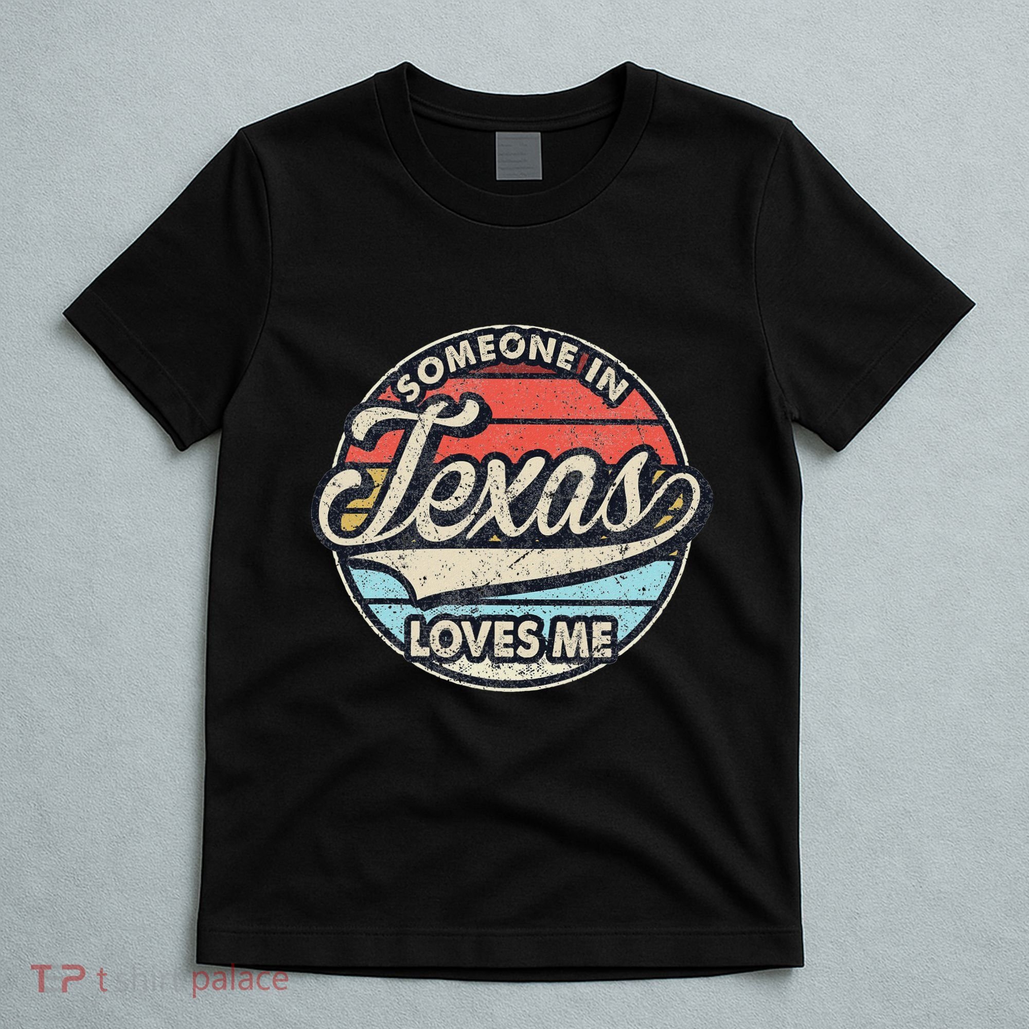 Someone In Texas Loves Me Us State Cool Retro T-Shirt