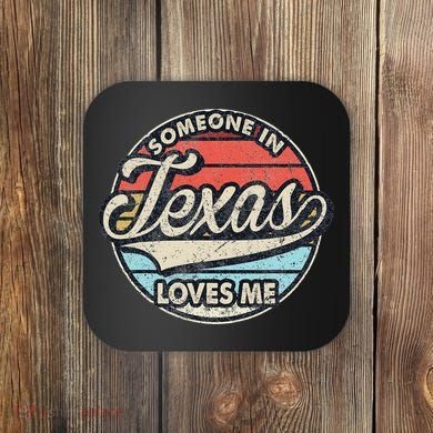 Someone In Texas Loves Me Us State Cool Retro Coaster