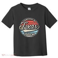 Someone In Texas Loves Me Us State Cool Retro Toddler T-Shirt thumb 0
