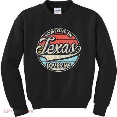 Someone In Texas Loves Me Us State Cool Retro Kids Sweatshirt