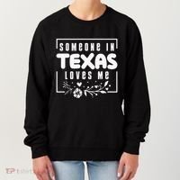 Someone In Texas Loves Me Women's Sweatshirt thumb 0