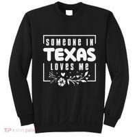 Someone In Texas Loves Me Sweatshirt thumb 0